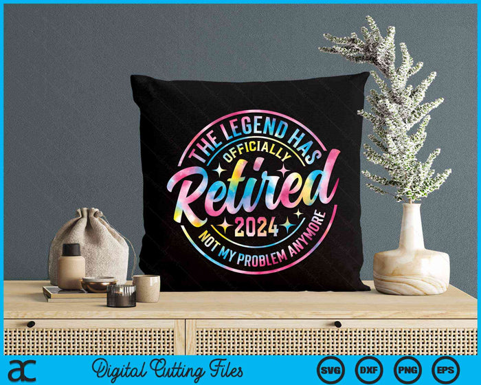 The Legend Has Officially Retired 2024 Retirement Tie Dye SVG PNG Digital Cutting File