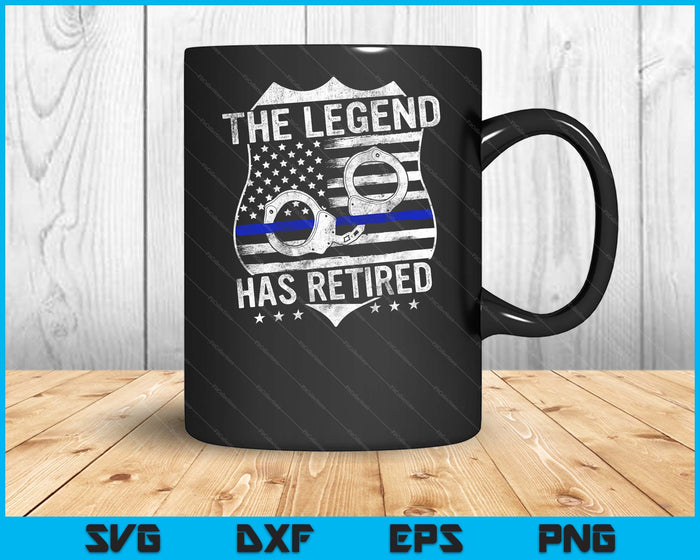 The Legend Has Retired Police Officer Retirement SVG PNG Digital Cutting Files