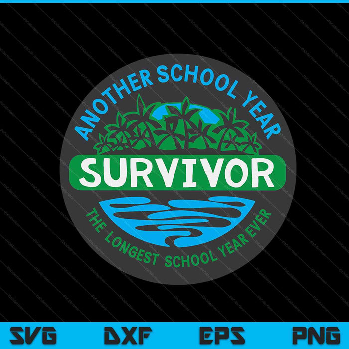 The longest school year ever another survivor SVG cut file