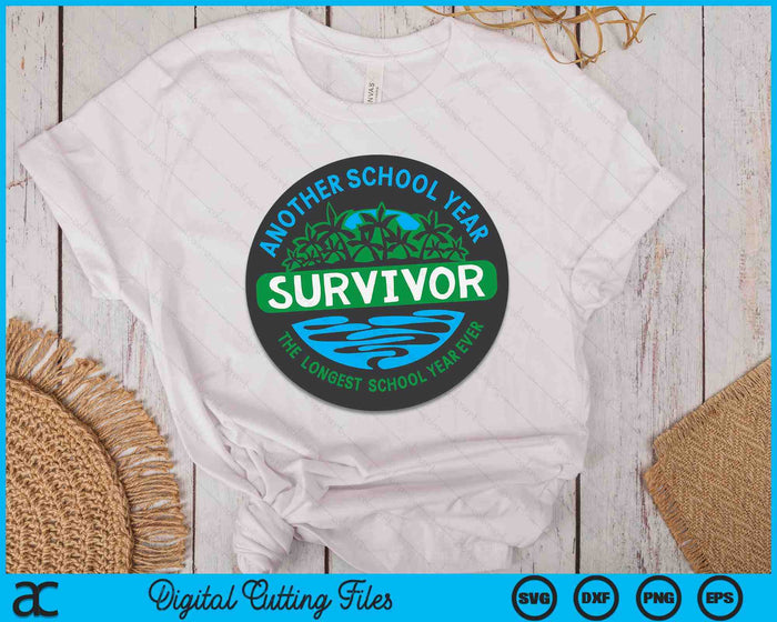 The Longest School Year Ever Another School Year Survivor SVG PNG Digital Cutting Files