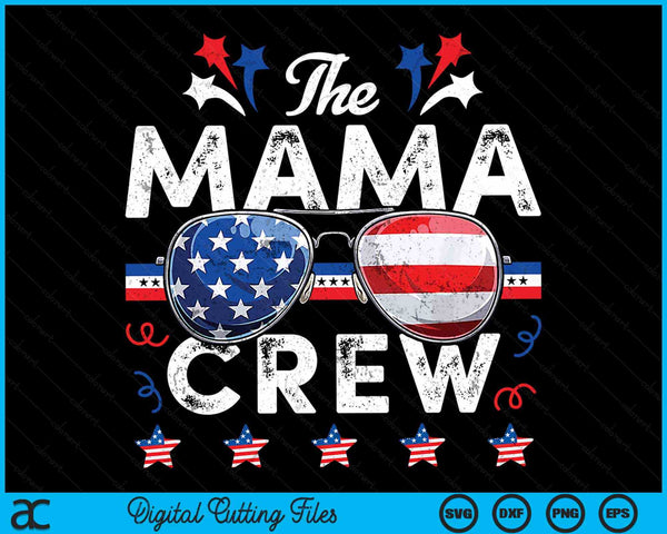 De Mama Crew 4 juli patriottische Amerikaanse SVG PNG digitale snijbestanden
