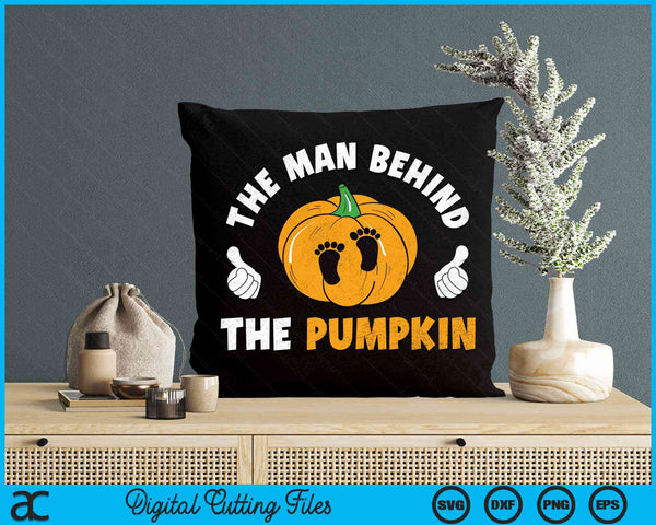 The Man Behind The Pumpkin Dad Halloween Pregnancy Reveal SVG PNG Digital Cutting Files