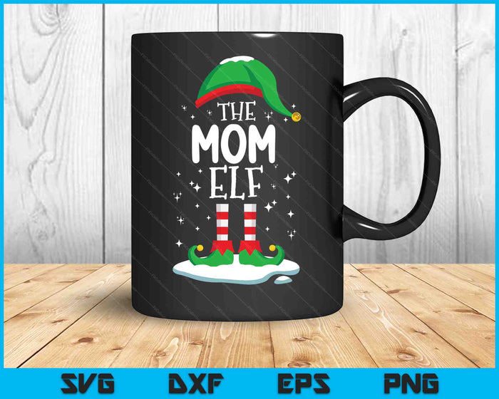 The Mom Elf Christmas Family Matching Outfit Xmas Group SVG PNG Digital Cutting Files
