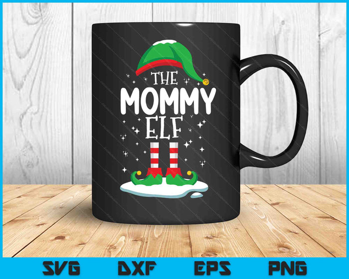 The Mommy Elf Christmas Family Matching Outfit Xmas Group SVG PNG Digital Cutting Files