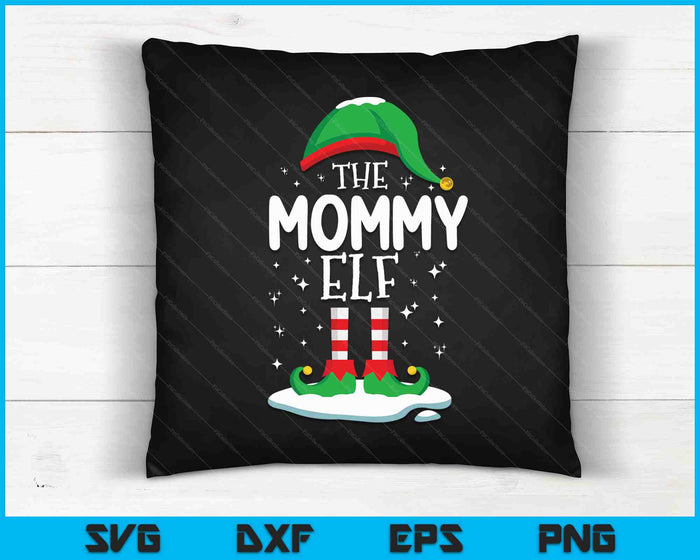The Mommy Elf Christmas Family Matching Outfit Xmas Group SVG PNG Digital Cutting Files