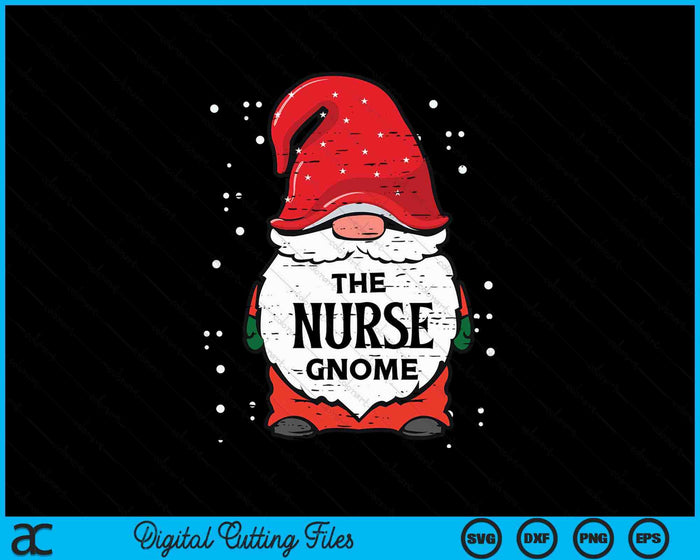 The Nurse Gnome Xmas Matching Christmas For Family SVG PNG Digital Printable Files