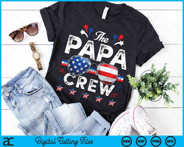 The Papa Crew 4th Of July Patriotic American SVG PNG Digital Cutting Files
