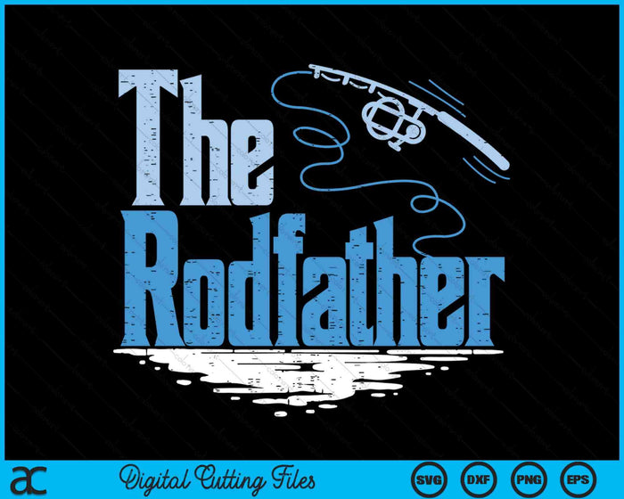 The Rodfather Funny Fishing Parody SVG PNG Digital Printable Files