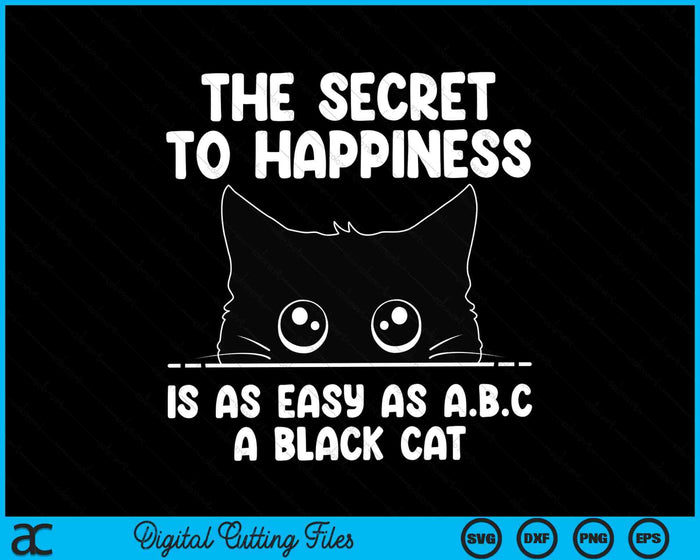 El secreto de la felicidad es tan fácil como los archivos de corte digital ABC SVG PNG