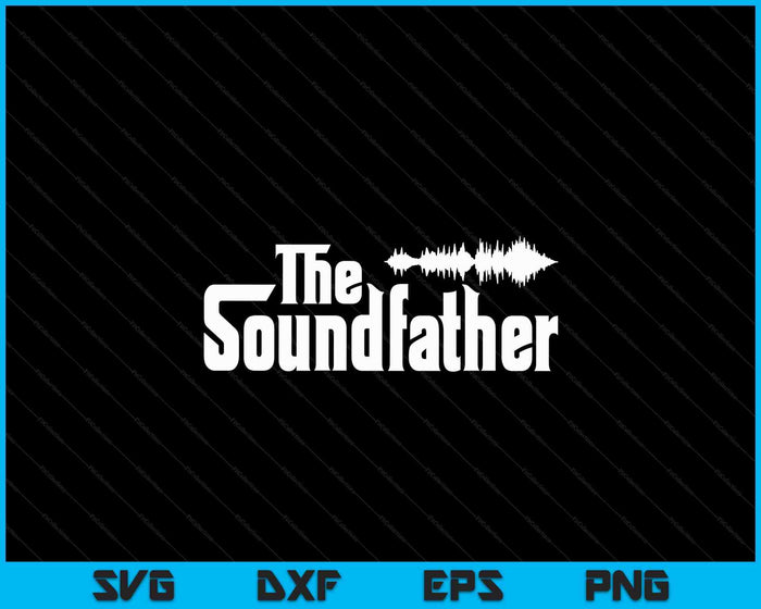 De Soundfather Audio Engineer Sound Engineer SVG PNG digitale snijbestanden