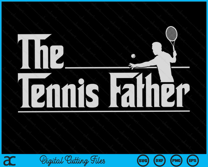 De tennisvader Grappige tennisspeler Vaderdag SVG PNG digitale afdrukbare bestanden