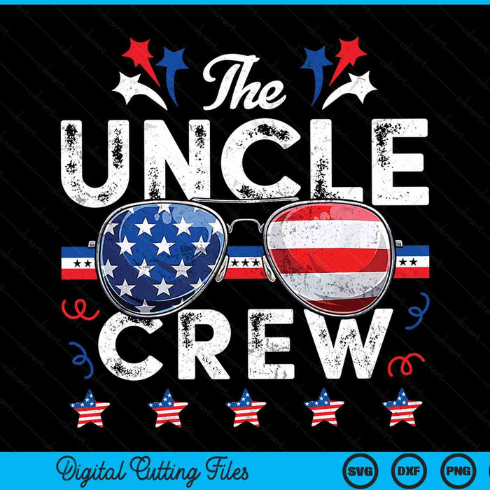 The uncle crew 4th of July patriotic American SVG cut file