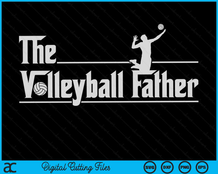 De volleybalvader Grappige volleybalspeler Vaderdag SVG PNG digitale afdrukbare bestanden
