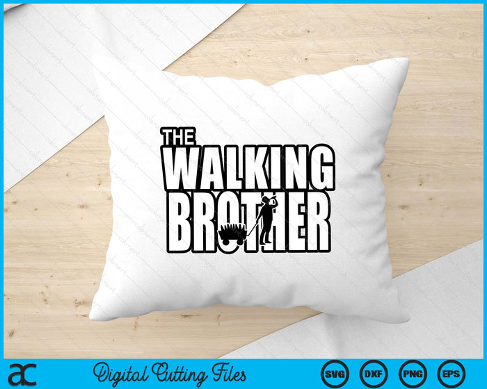 The Walking Brother Father's Day SVG PNG Digital Cutting Files