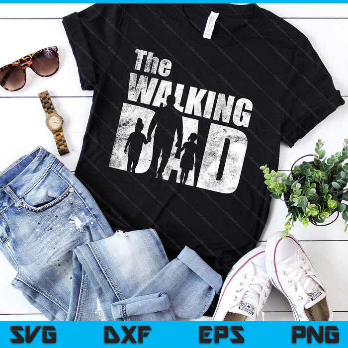 The Walking Dad Father’s Day SVG PNG Digital Printable Files