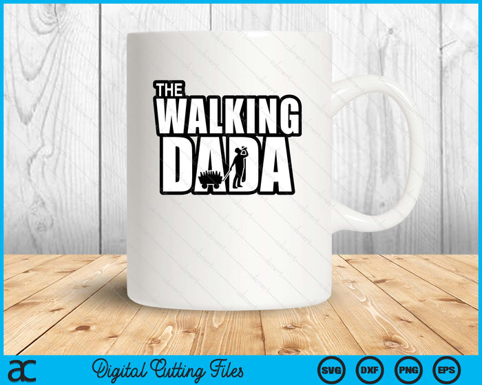 The Walking Dada Father's Day SVG PNG Digital Cutting Files