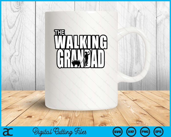 The Walking Grandad Father's Day SVG PNG Digital Cutting Files