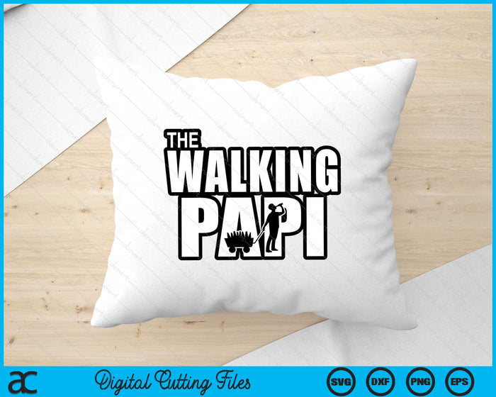 The Walking Papi Father's Day SVG PNG Digital Cutting Files