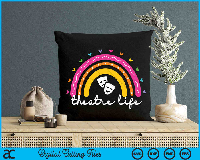 Theatre Life For Rainbow Actor Musical Theater Drama SVG PNG Digital Cutting Files