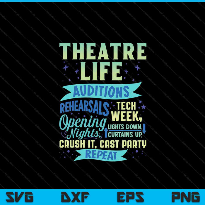 Theatre Nerd Actor Funny Musical Theater SVG PNG Digital Cutting Files
