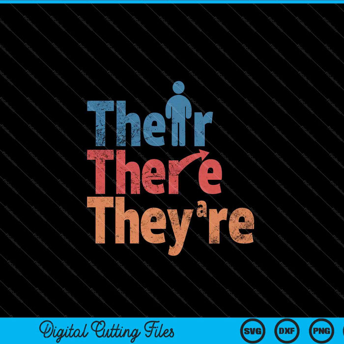 Their There They're Funny English Teacher Gramma Police SVG PNG Digital Cutting Files
