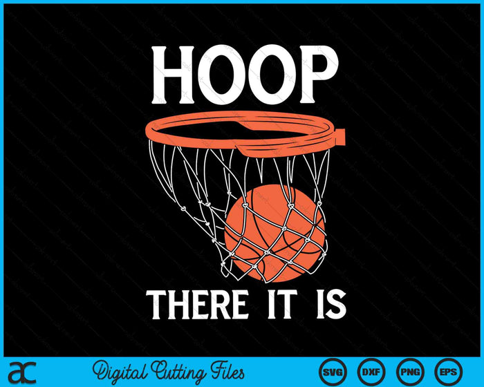 Allí está el juego de aro de baloncesto Baller Basketball Team SVG PNG Archivos de corte digital