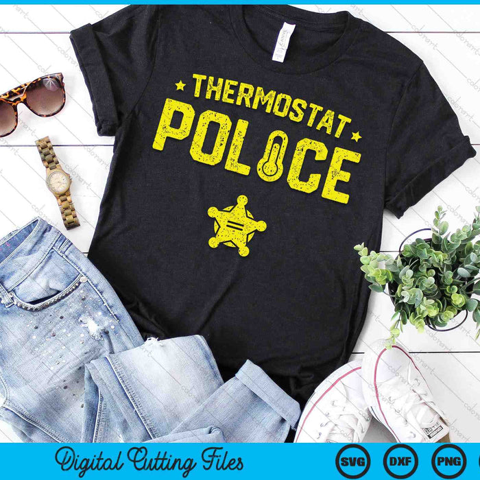 Thermostat Police Shirt Dad Gift Funny Father's Day SVG PNG Digital Cutting Files