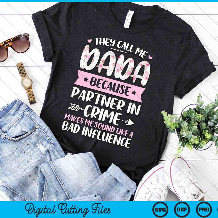 They Call Me Dada Because Partner In Crime Funny Fathers Day SVG PNG Digital Cutting Files