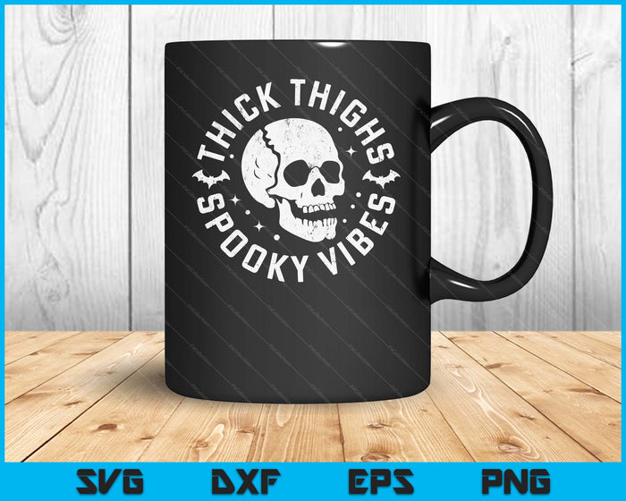 Thick Thighs Spooky Vibes Skull Funny Halloween SVG PNG Digital Cutting Files