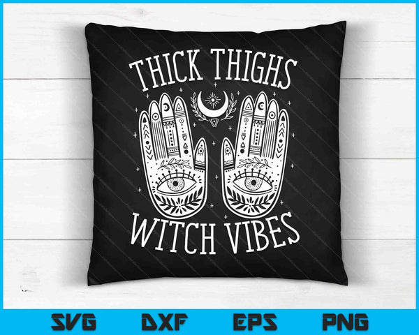 Thick Thighs Witch Vibes Halloween SVG PNG Digital Cutting Files