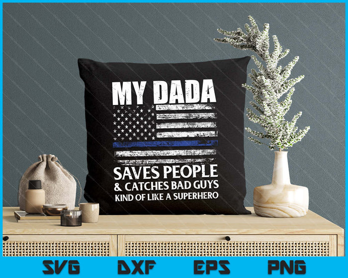 Thin Blue Line Police Officer Dada SVG PNG Digital Cutting Files