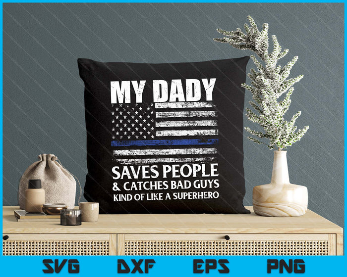 Thin Blue Line Police Officer Dady SVG PNG Digital Cutting Files