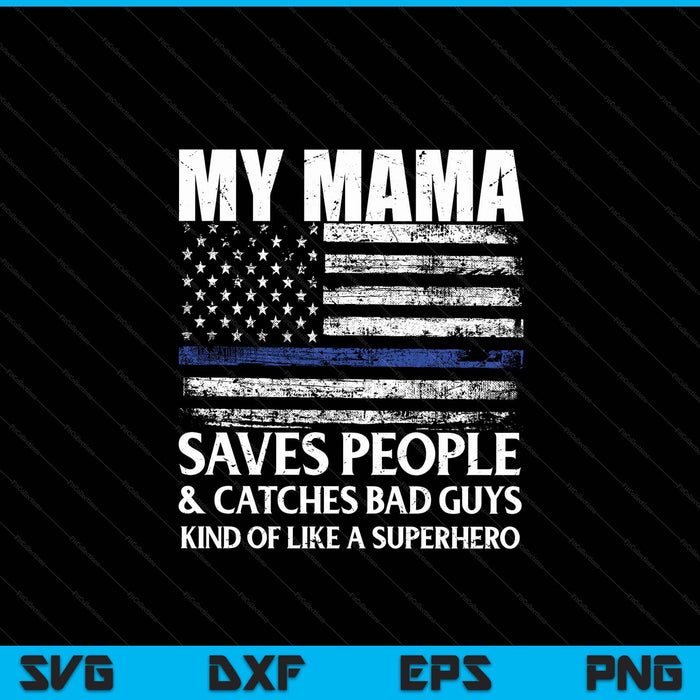 Thin blue line police officer mama SVG cut file