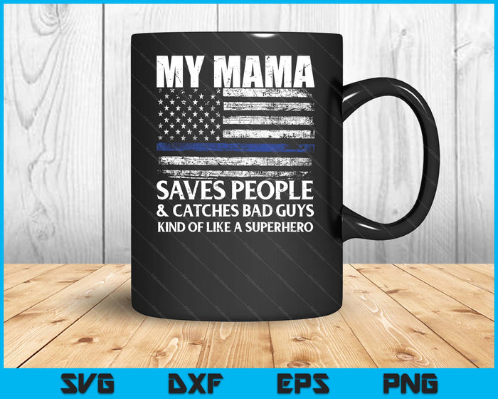 Thin Blue Line Police Officer Mama SVG PNG Digital Cutting Files