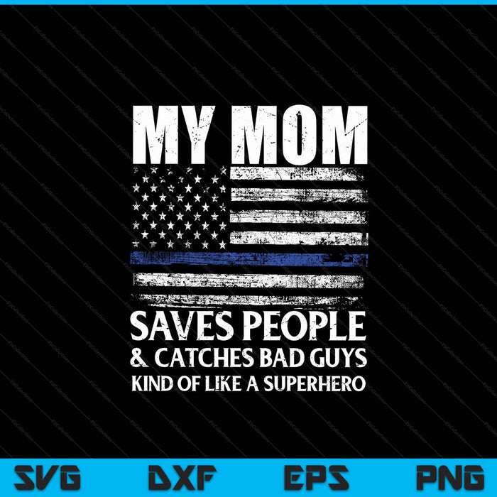 Thin blue line police officer mom SVG cut file