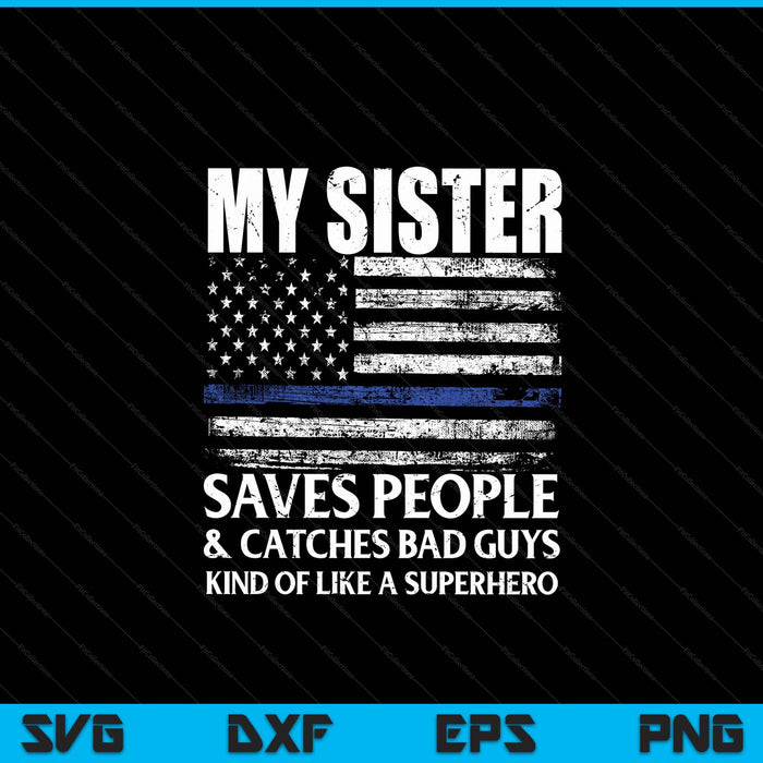 Thin blue line police officer sister SVG cut file