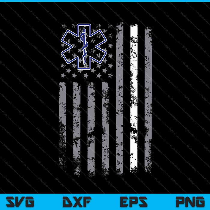 Thin White Line EMS EMT Paramedic American Flag SVG PNG Cutting Printable Files