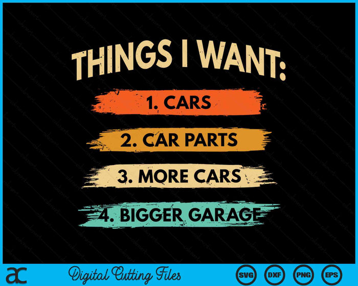 Things I Want - Car Parts Enthusiast Auto Mechanic Engine SVG PNG Digital Cutting File