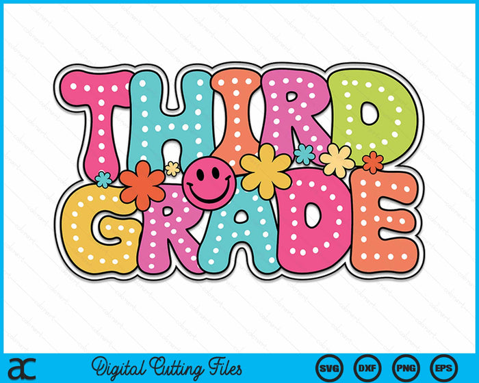 Third Grade Groovy Happy First Day Of School Bright Dots SVG PNG Digital Cutting Files