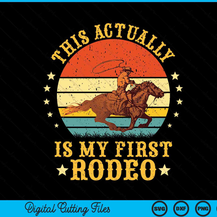This actually is my first rodeo country life howdy vintage SVG cut file