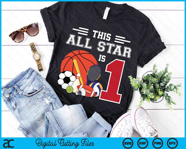This All Star Is 1 Kids 1 Year Old Sports Star Birthday Party SVG PNG Digital Cutting Files