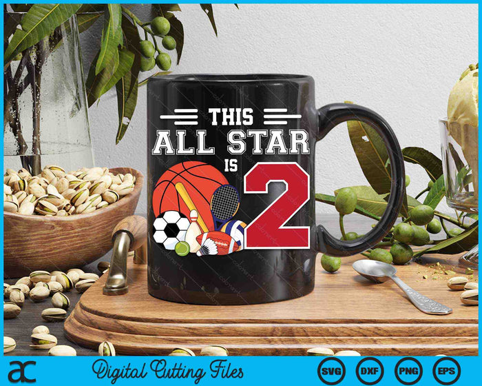 This All Star Is 2 Kids 2 Year Old Sports Star Birthday Party SVG PNG Digital Cutting Files