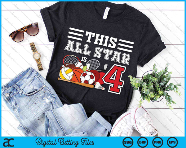 This All Star Is 4 Kids 4 Year Old Sports Star Birthday Party All Sport SVG PNG Digital Cutting Files