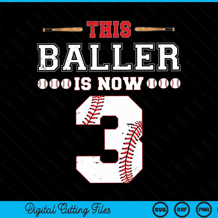 This baller is now 3 birthday baseball theme bday party SVG cut file