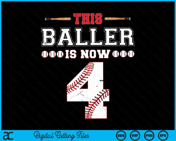 This baller is now 4 birthday baseball theme bday party SVG PNG cut file for Cricut