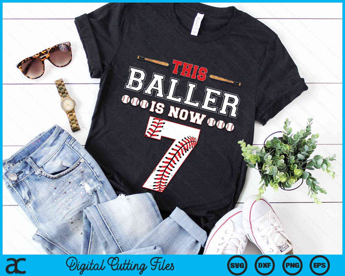 This Baller Is Now 7 Birthday Baseball Theme Bday Party SVG PNG Digital Cutting Files