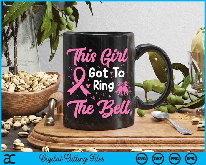 This Girl Got To Ring The Bell Breast Cancer SVG PNG Digital Cutting Files