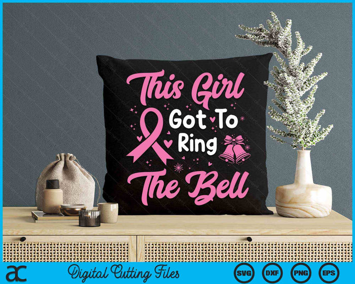 This Girl Got To Ring The Bell Breast Cancer SVG PNG Digital Cutting Files