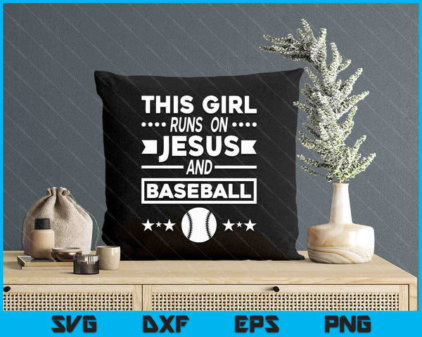 This Girl Runs On Jesus And Baseball SVG PNG Digital Printable Files