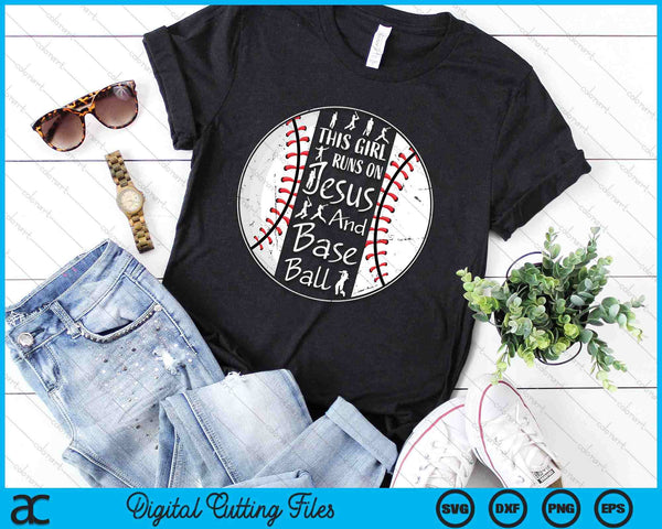 This Girl Runs On Jesus And Baseball Christian Faith SVG PNG Digital Printable Files